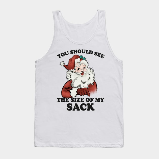 You Should See The Size Of My Sack Tank Top by MZeeDesigns